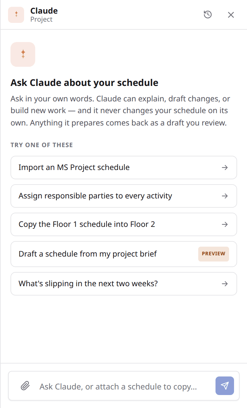 The Claude panel open in a project on its starting state: a list of things you can ask for with “Import an MS Project schedule” at the top, above a composer that invites a question or an attached schedule.